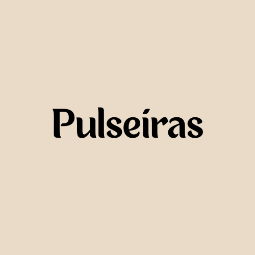 Pulseiras